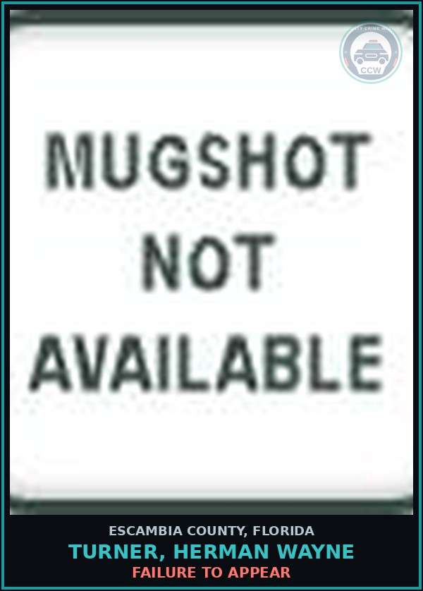 Booking mugshot of TURNER, HERMAN WAYNE in Escambia County
