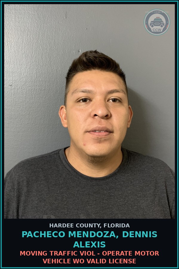 Booking mugshot of Pacheco Mendoza, Dennis Alexis in Hardee County