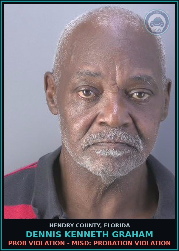Booking mugshot of DENNIS KENNETH GRAHAM in Hendry County
