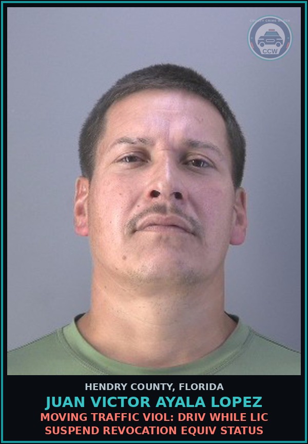 Booking mugshot of JUAN VICTOR AYALA LOPEZ in Hendry County