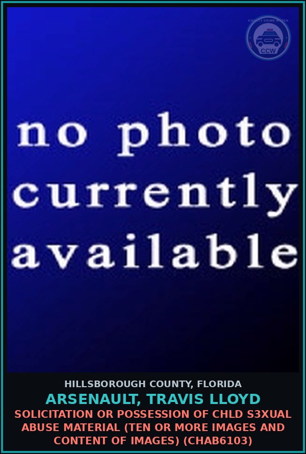 Booking mugshot of ARSENAULT, TRAVIS LLOYD in Hillsborough County