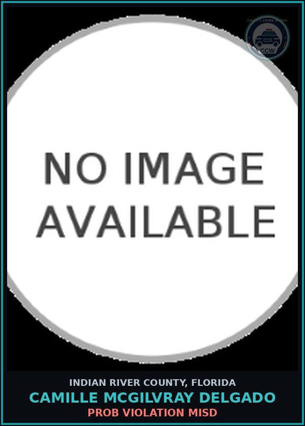 Booking mugshot of Camille McGilvray Delgado in Indian River County