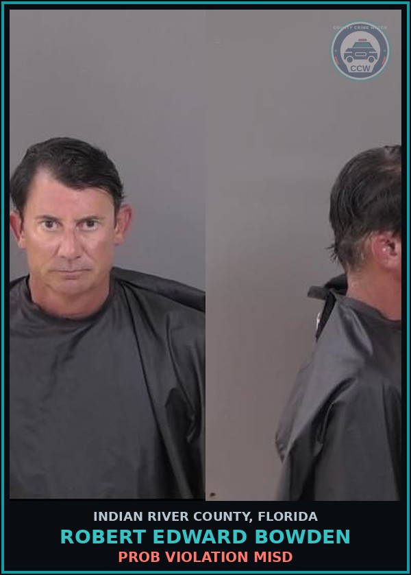 Booking mugshot of Robert Edward Bowden in Indian River County