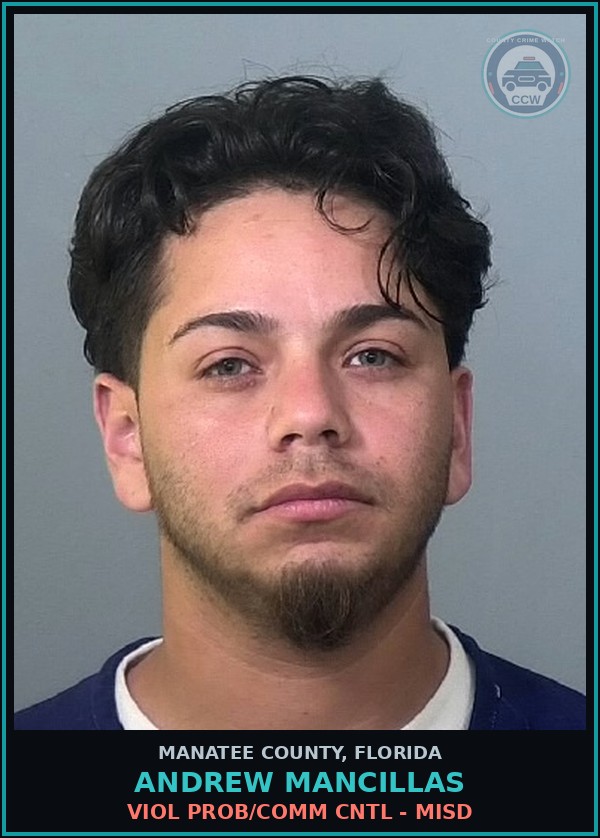 Booking mugshot of ANDREW MANCILLAS in Manatee County
