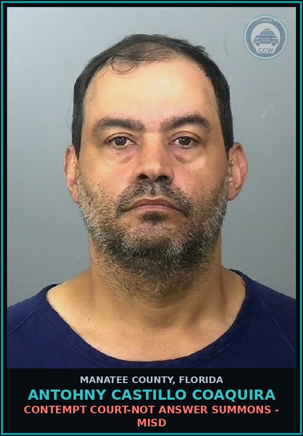 Booking mugshot of ANTOHNY CASTILLO COAQUIRA in Manatee County