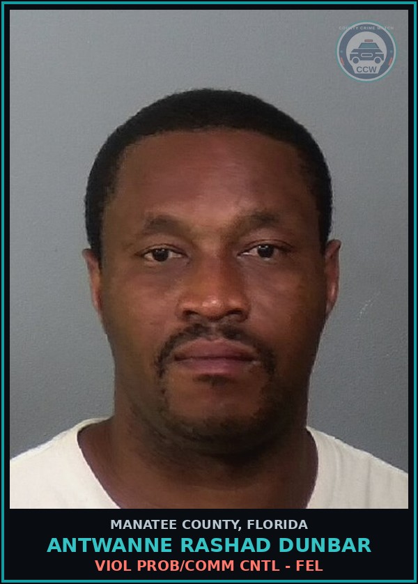 Booking mugshot of ANTWANNE RASHAD DUNBAR in Manatee County