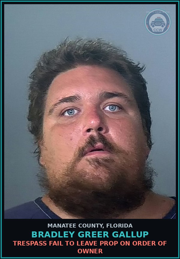 Booking mugshot of BRADLEY GREER GALLUP in Manatee County