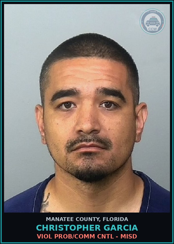 Booking mugshot of CHRISTOPHER GARCIA in Manatee County