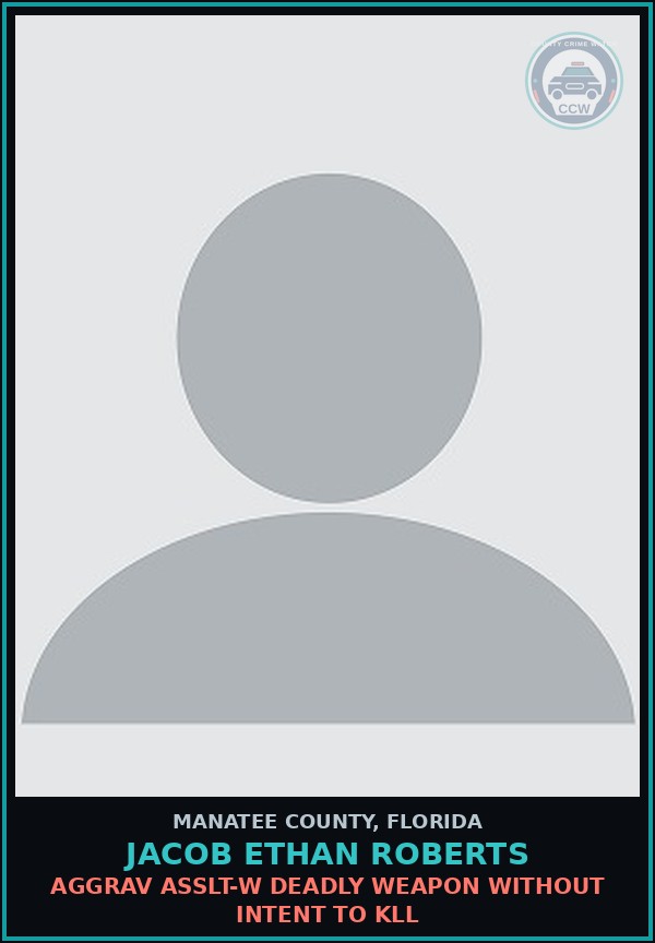 Booking mugshot of JACOB ETHAN ROBERTS in Manatee County