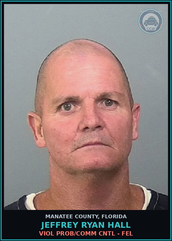 Booking mugshot of JEFFREY RYAN HALL in Manatee County