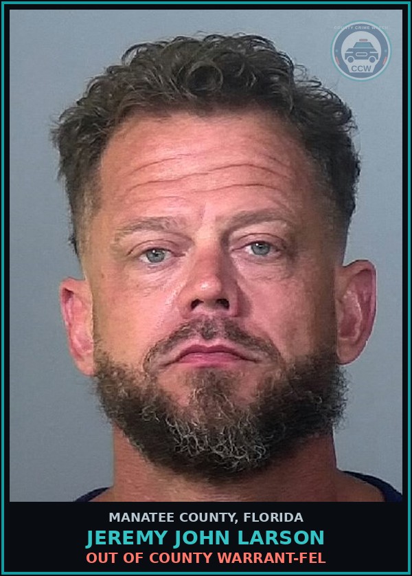 Booking mugshot of JEREMY JOHN LARSON in Manatee County