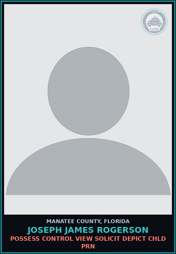 Booking mugshot of JOSEPH JAMES ROGERSON in Manatee County