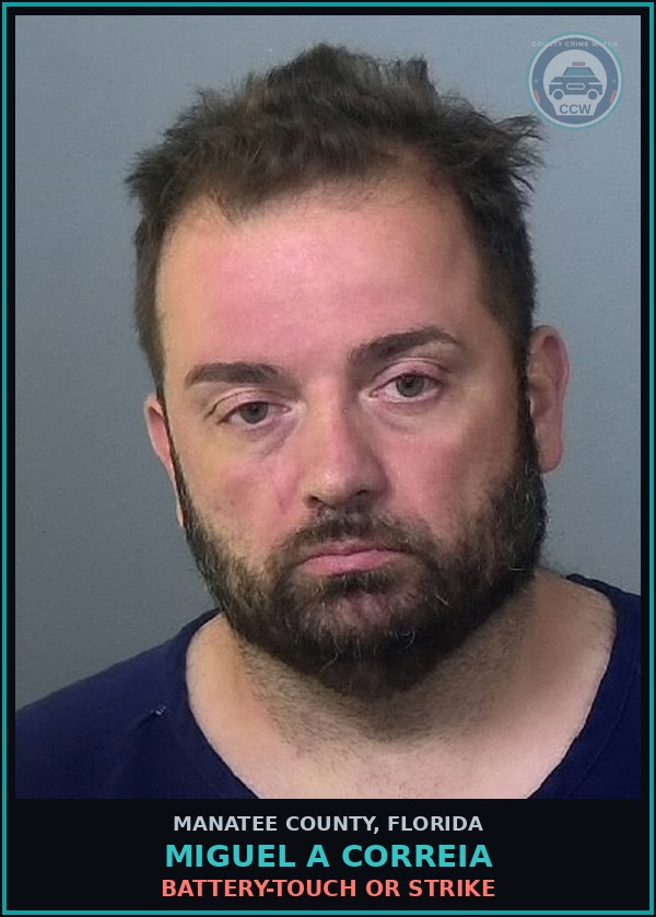 Booking mugshot of MIGUEL A CORREIA in Manatee County