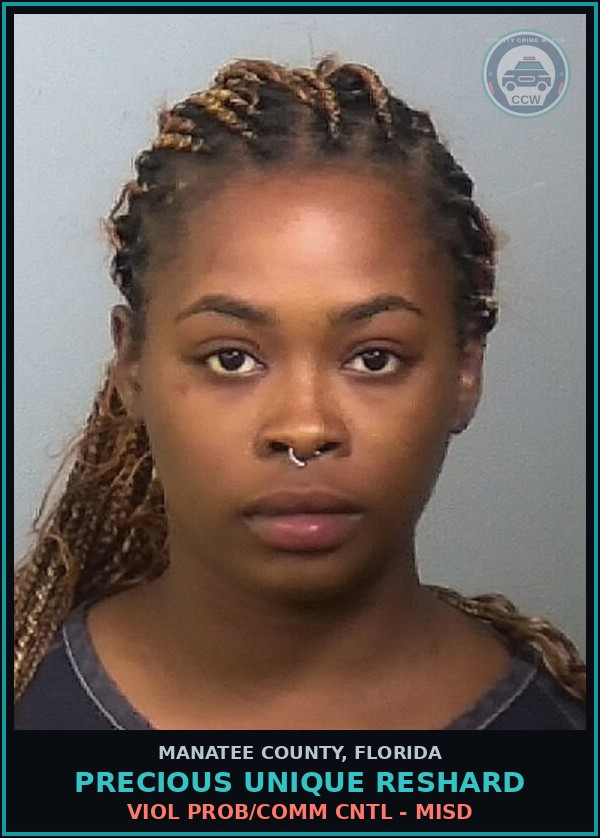 Booking mugshot of PRECIOUS UNIQUE RESHARD in Manatee County