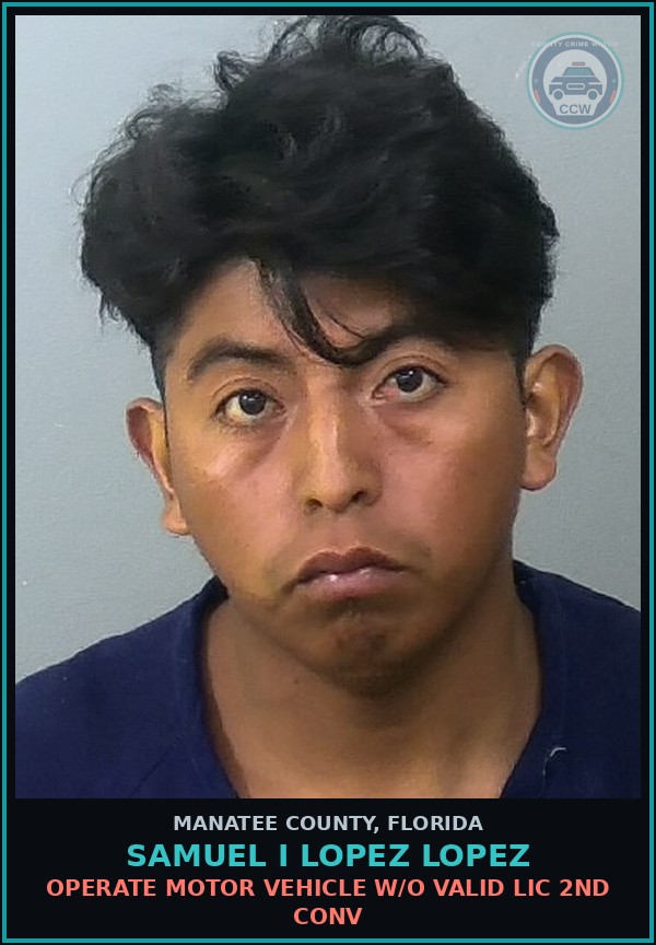 Booking mugshot of SAMUEL I LOPEZ LOPEZ in Manatee County