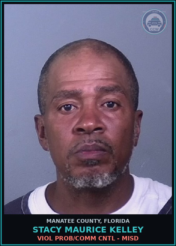 Booking mugshot of STACY MAURICE KELLEY in Manatee County