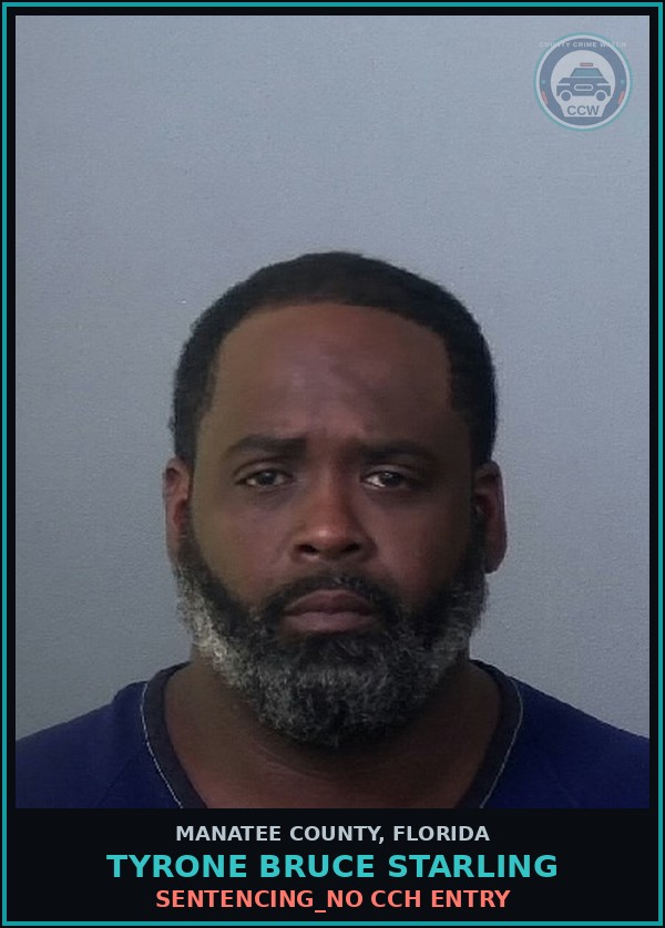 Booking mugshot of TYRONE BRUCE STARLING in Manatee County