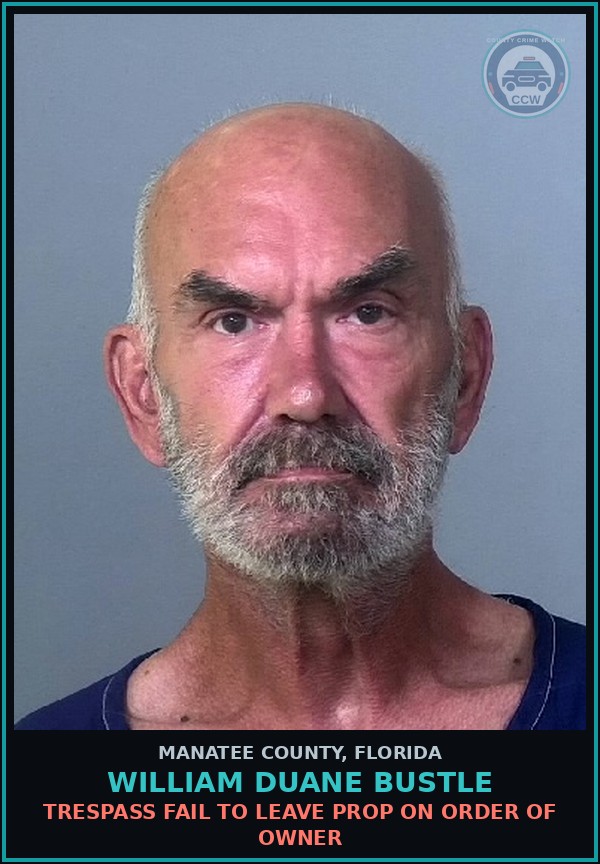 Booking mugshot of WILLIAM DUANE BUSTLE in Manatee County