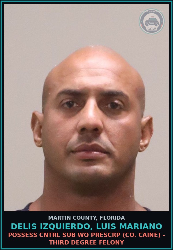 Booking mugshot of DELIS IZQUIERDO, LUIS MARIANO in Martin County