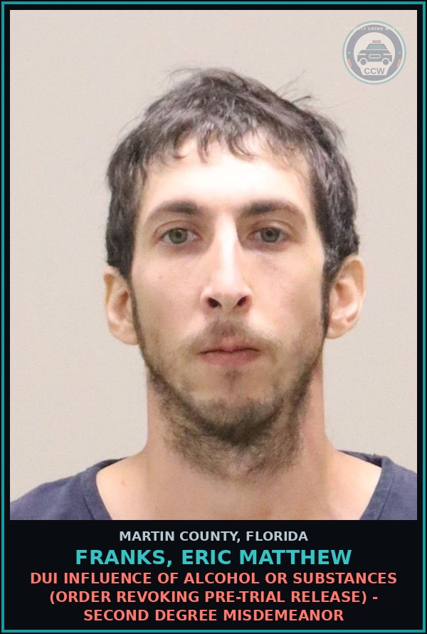 Booking mugshot of FRANKS, ERIC MATTHEW in Martin County