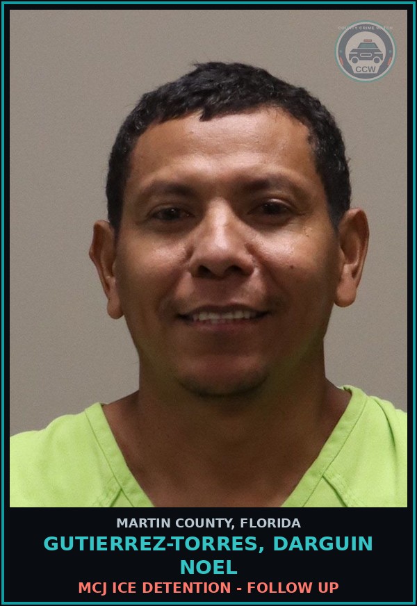 Booking mugshot of GUTIERREZ-TORRES, DARGUIN NOEL in Martin County