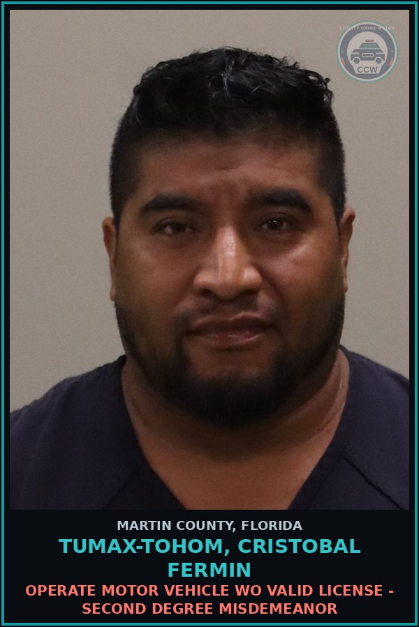 Booking mugshot of TUMAX-TOHOM, CRISTOBAL FERMIN in Martin County