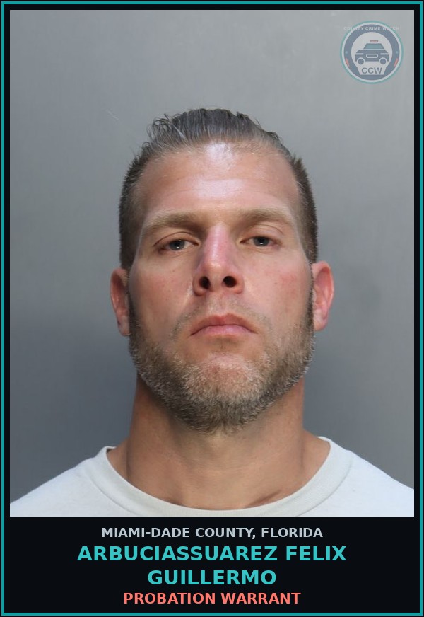 Booking mugshot of ARBUCIASSUAREZ FELIX  GUILLERMO in Miami-Dade County