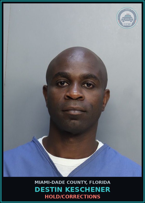 Booking mugshot of DESTIN KESCHENER in Miami-Dade County