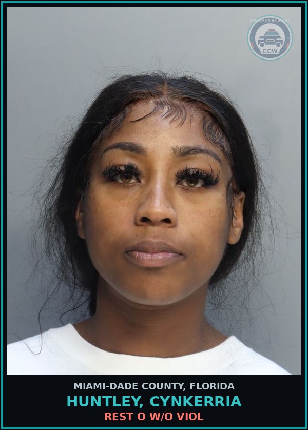Booking mugshot of HUNTLEY, CYNKERRIA in Miami-Dade County