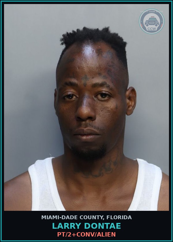 Booking mugshot of LARRY DONTAE in Miami-Dade County