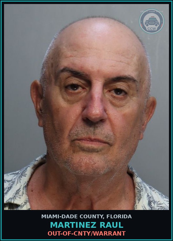 Booking mugshot of MARTINEZ RAUL in Miami-Dade County