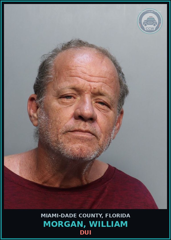 Booking mugshot of MORGAN, WILLIAM in Miami-Dade County