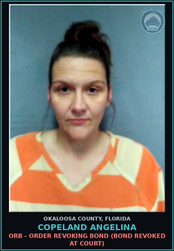 Booking mugshot of Copeland Angelina in Okaloosa County