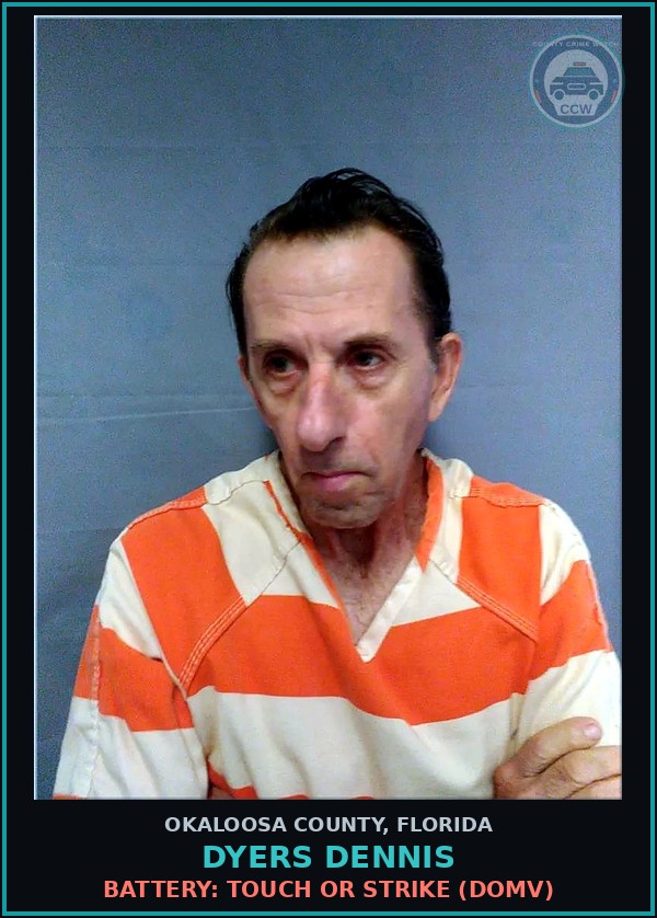 Booking mugshot of Dyers Dennis in Okaloosa County