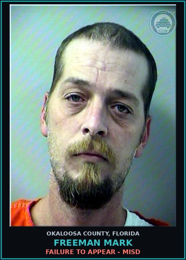 Booking mugshot of Freeman Mark in Okaloosa County