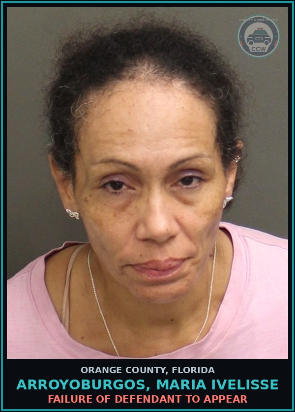 Booking mugshot of ARROYOBURGOS, MARIA IVELISSE in Orange County