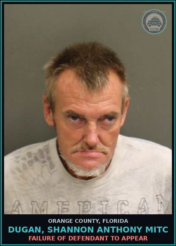 Booking mugshot of DUGAN, SHANNON ANTHONY MITC in Orange County