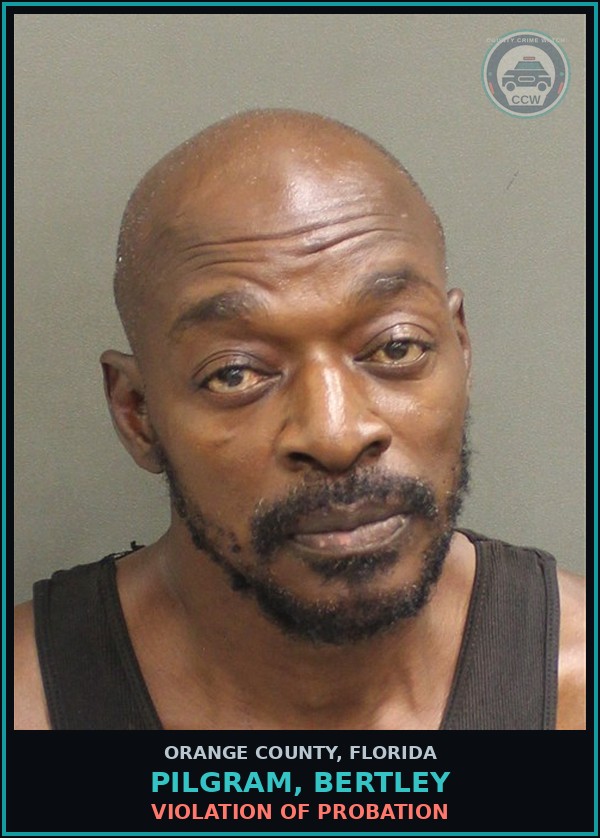 Booking mugshot of PILGRAM, BERTLEY in Orange County