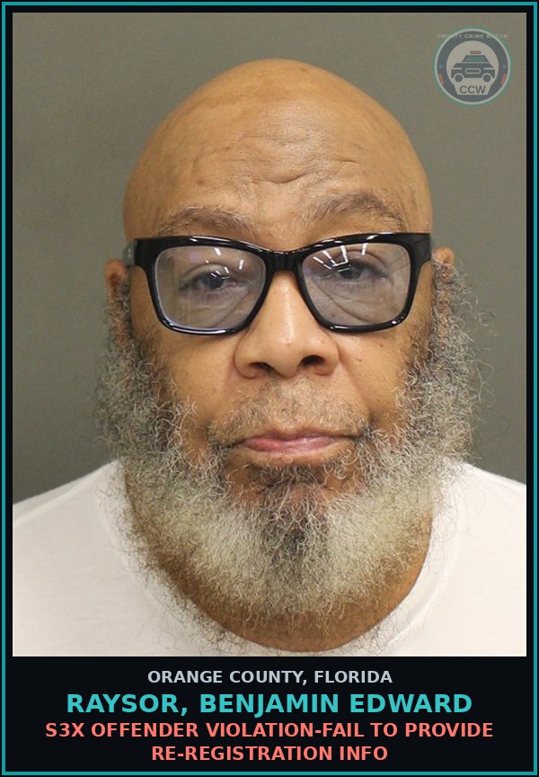 Booking mugshot of RAYSOR, BENJAMIN EDWARD in Orange County