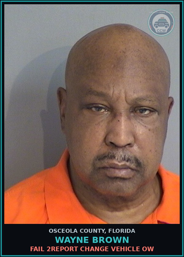 Booking mugshot of WAYNE BROWN in Osceola County