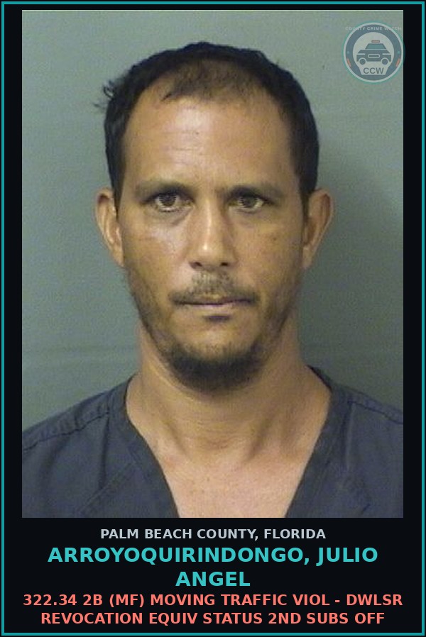 Booking mugshot of ARROYOQUIRINDONGO, JULIO ANGEL in Palm Beach County