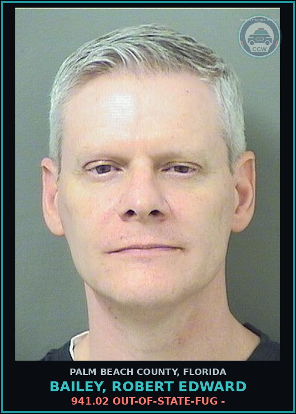 Booking mugshot of BAILEY, ROBERT EDWARD in Palm Beach County