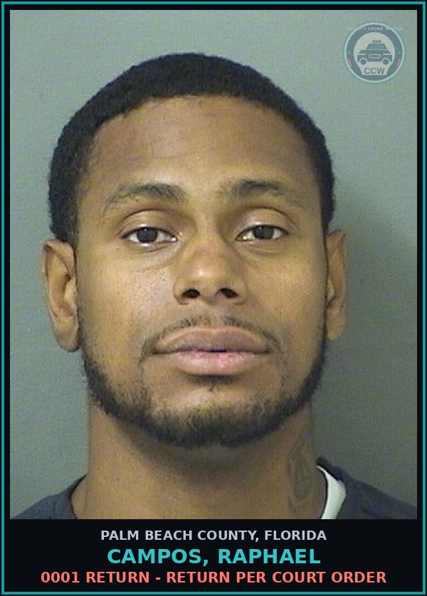 Booking mugshot of CAMPOS, RAPHAEL in Palm Beach County