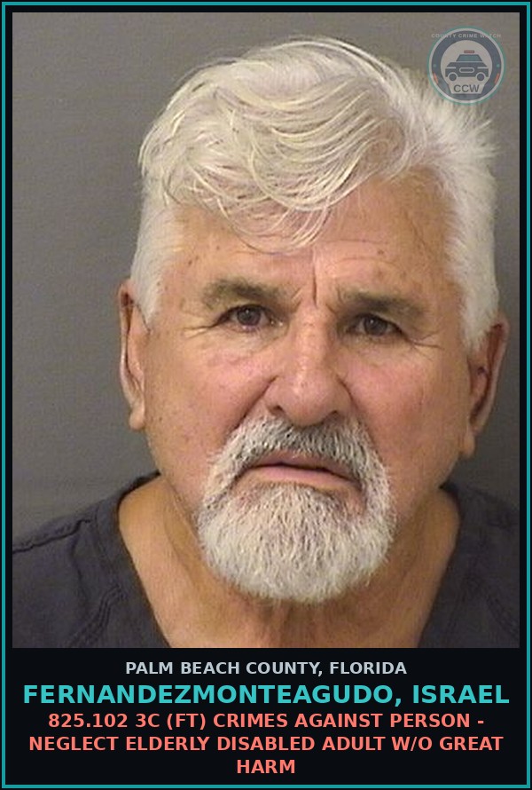 Booking mugshot of FERNANDEZMONTEAGUDO, ISRAEL in Palm Beach County