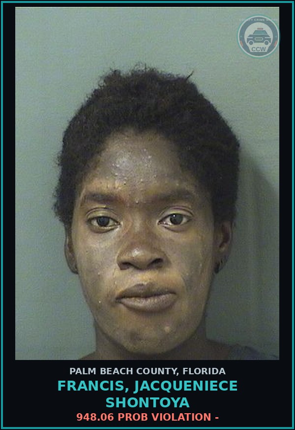 Booking mugshot of FRANCIS, JACQUENIECE SHONTOYA in Palm Beach County