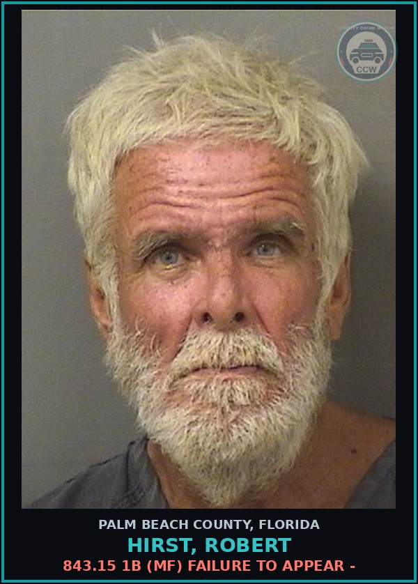 Booking mugshot of HIRST, ROBERT in Palm Beach County