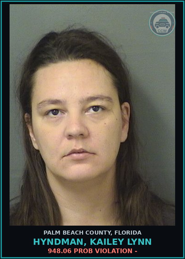 Booking mugshot of HYNDMAN, KAILEY LYNN in Palm Beach County