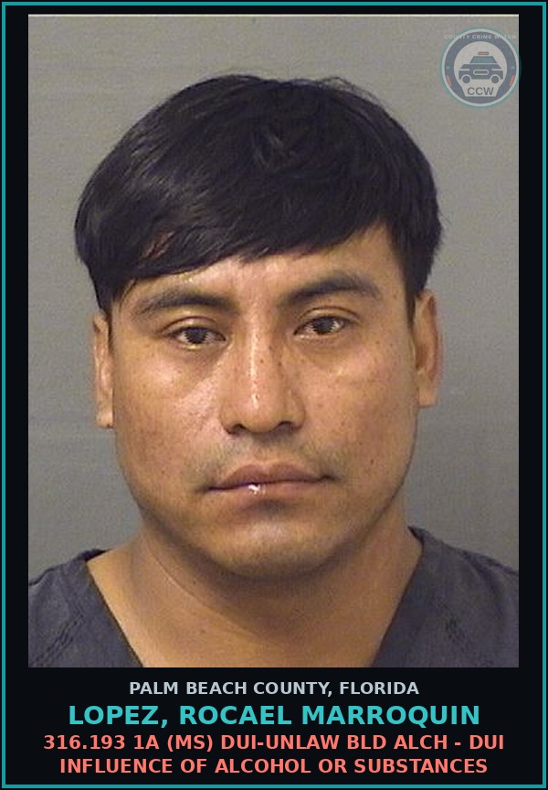 Booking mugshot of LOPEZ, ROCAEL MARROQUIN in Palm Beach County