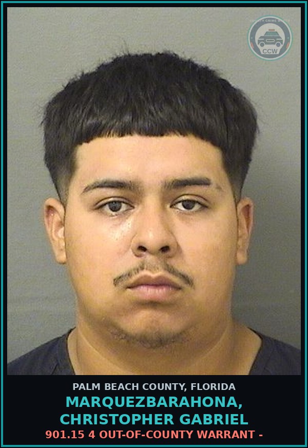 Booking mugshot of MARQUEZBARAHONA, CHRISTOPHER GABRIEL in Palm Beach County