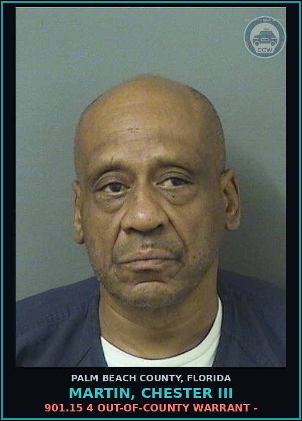 Booking mugshot of MARTIN, CHESTER III in Palm Beach County